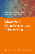 Schweibad-Dynamik Beim Laser-Tiefschweien