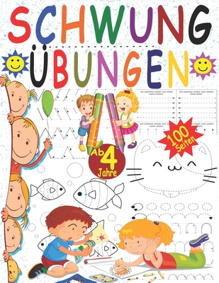 Schwung?bungen Ab 4 Jahre: ?bungsheft f?r den Kindergarten und Vorschule zur Erhhung der Konzentration, der Augen-Hand-Koordination und Feinmotorik Ihres Kindes - Vorschulheft Schwung?bungen - Kindergartenblock ab 4 - Geschenk f?r Kinder ab 4 - Ausgabe, Schulknig