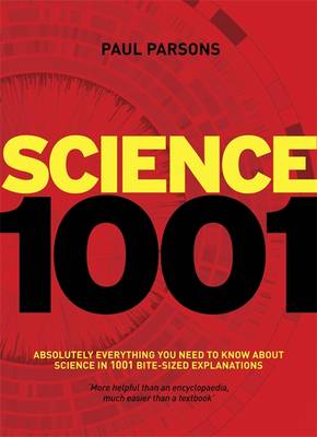 Science 1001: Absolutely everything that matters in science - Parsons, Paul