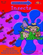 Science Action Labs Insects: Hands-On Science Activities Ready for Student Use