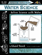 Science Action Labs Water Science: Active Science with Water - Shevick, Edward, and Mitchell, Judy (Editor)