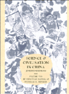 Science and Civilisation in China: Volume 6, Biology and Biological Technology, Part 3, Agro-Industries and Forestry - Needham, Joseph, and Daniels, Christian, and Menzies, Nicholas K