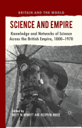 Science and Empire: Knowledge and Networks of Science Across the British Empire, 1800-1970