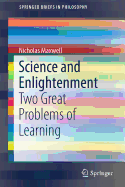 Science and Enlightenment: Two Great Problems of Learning