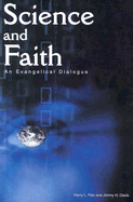 Science and Faith: An Evangelical Dialogue - Poe, Harry Lee, PH.D., and Davis, Jimmy H