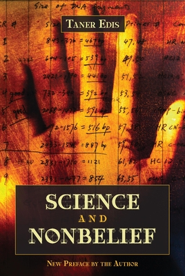 Science and Nonbelief - Edis, Taner