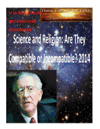 Science and Religion: Are They Compatible or Incompatible? 2014