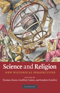 Science and Religion: New Historical Perspectives