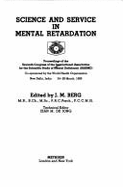 Science and Service in Mental Retardation: Proceedings of the Seventh Congress of the International Association for the Scientific Study of Mental Deficiency (Iassmd)