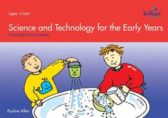Science and Technology for the Early Years: Purposeful Play Activities