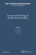 Science and Technology of Rapidly Quenched Alloys: Volume 80