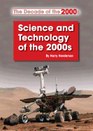 Science and Technology of the 2000s
