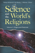 Science and the World's Religions: [3 volumes]