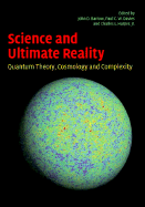 Science and Ultimate Reality: Quantum Theory, Cosmology, and Complexity