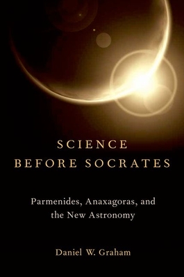 Science before Socrates - Graham, Daniel