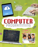 Science Brain Builders Computer Programming Learn it, Try it