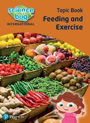 Science Bug: Feeding and excercise Topic Book - Herridge, Deborah, and Barnett, Janet