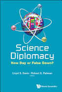 Science Diplomacy: New Day or False Dawn?