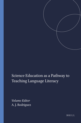 Science Education as a Pathway to Teaching Language Literacy - Rodriguez, Alberto J