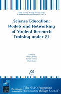 Science Education: Models and Networking of Student Research Training Under 21