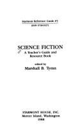 Science Fiction: A Teacher's Guide and Resource Book