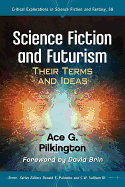 Science Fiction and Futurism: Their Terms and Ideas