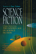 Science Fiction: Great Stories of the Golden Age of Science Fiction