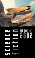 Science Fiction: The Best of 2002 - Silverberg, Robert, and Haber, Karen