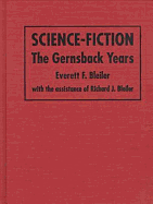 Science-Fiction: The Gernsback Years