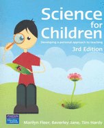 Science for Children: Developing a Personal Approach to Teaching - Fleer, Marilyn, and Hardy, Tim