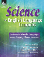 Science for English Language Learners: Developing Academic Language Through Inquiry-Based Instruction