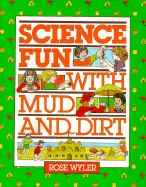 Science Fun with Mud and Dirt