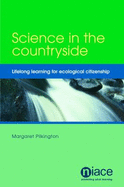 Science in the Countryside: Lifelong Learning for Ecological Citizenship