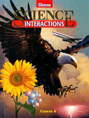 Science Interactions Course 4 - Avakian, Robert W, and Blaustein, Daniel J, and McLaughlin, Charles W