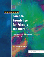 Science Knowledge for Primary Teachers: Understanding the Science in the QCA Scheme