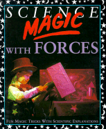 Science Magic with Forces - Oxlade, Chris