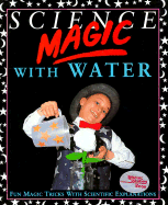 Science Magic with Water - Oxlade, Chris