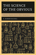 Science of the Obvious: Education's Repetitive Search for What's Already Known