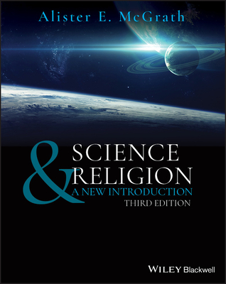 Science & Religion: A New Introduction - McGrath, Alister E.