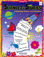 Science & Stories Grade K-3: Integrating Science and Literature