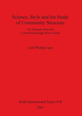 Science, Style and the Study of Community Structure - Lipo, Carl Philipp