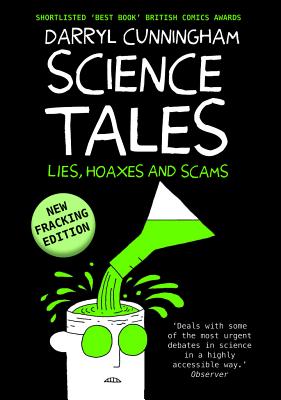 Science Tales: Lies, Hoaxes and Scams - Cunningham, Darryl