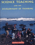 Science Teaching and the Development of Thinking - Lawson, Anton E