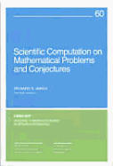 Scientific Computations on Mathematical Problems and Conjectures