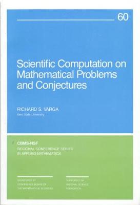 Scientific Computations on Mathematical Problems and Conjectures - Varga, Richard S