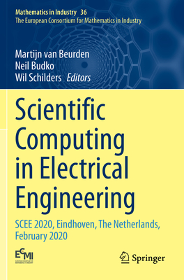 Scientific Computing in Electrical Engineering: SCEE 2020, Eindhoven, The Netherlands, February 2020 - van Beurden, Martijn (Editor), and Budko, Neil (Editor), and Schilders, Wil (Editor)