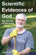 Scientific Evidences of God: My Journey of Discovery