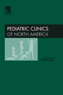 Scientific Foundations of Clinical Practice: Part I, an Issue of Pediatric Clinics: Volume 53-4