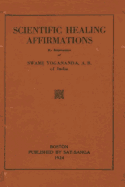 Scientific Healing Affirmations: Reprint of the 1924 Edition