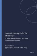 Scientific Literacy Under the Microscope: A Whole School Approach to Science Teaching and Learning